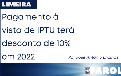 Pagamento à vista de IPTU terá desconto de 10% em 2022