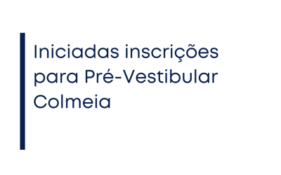 Iniciadas inscrições para Pré-Vestibular Colmeia