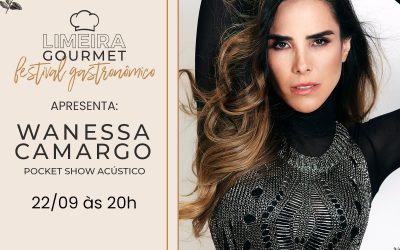 Limeira Gourmet Festival traz Wanessa Camargo com entrada gratuita no dia 22